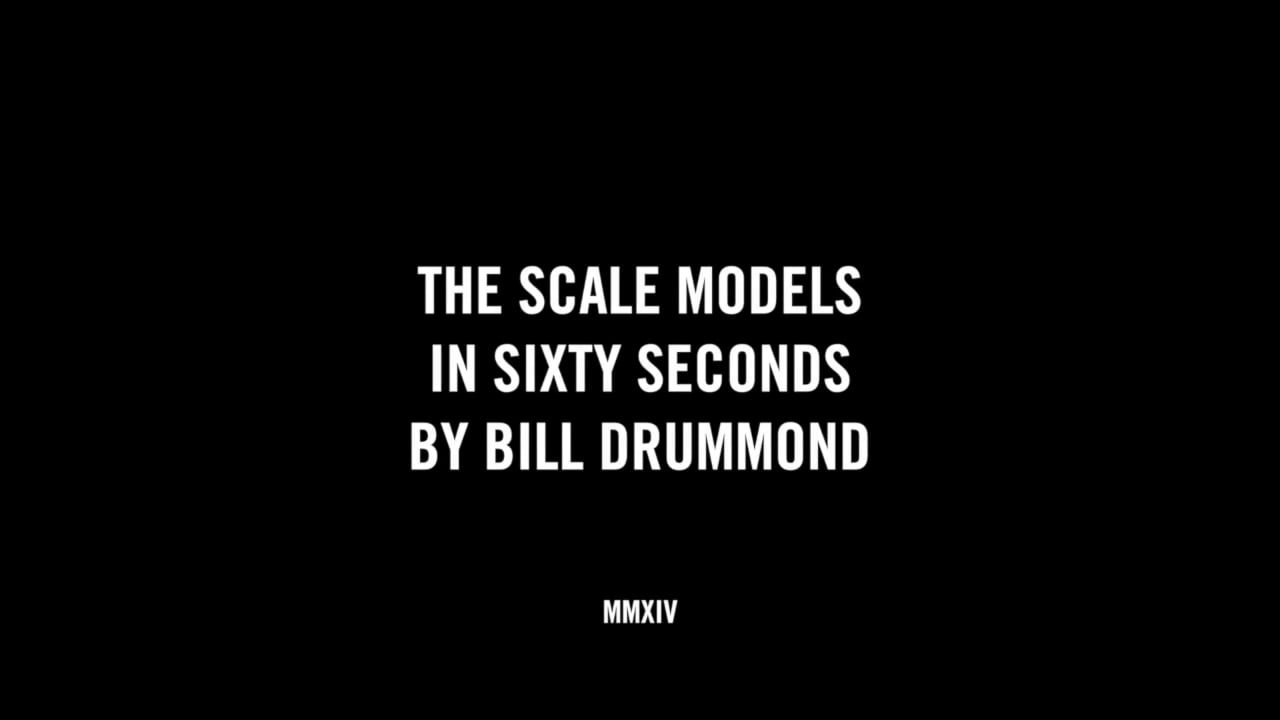 THE SCALE MODELS IN SIXTY SECONDS BY BILL DRUMMOND