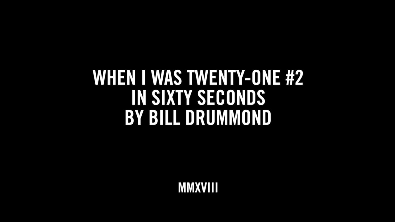 WHEN I WAS TWENTY-ONE #2 IN SIXTY SECONDS BY BILL DRUMMOND